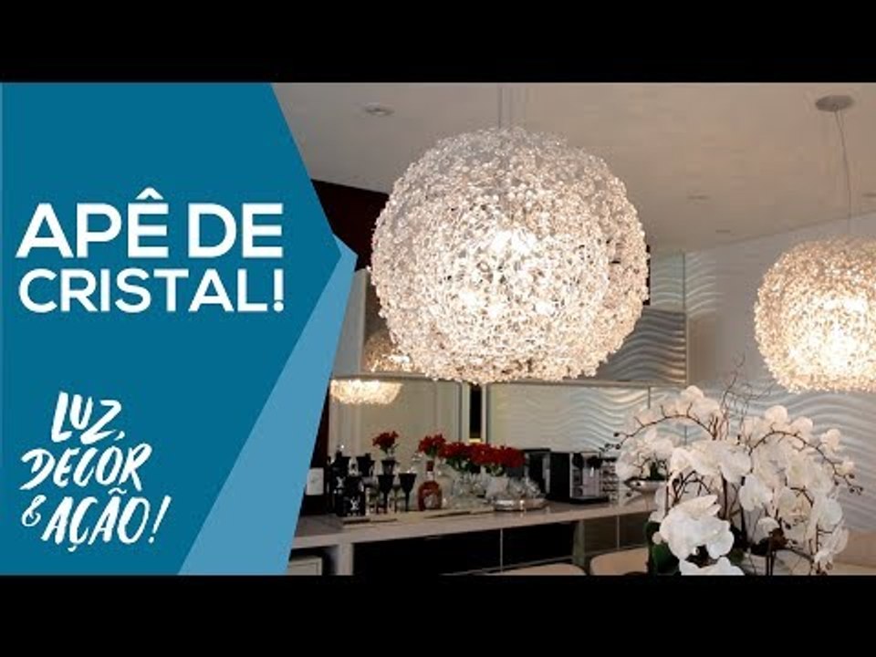 Apartamento para Família decorado com Cristais - Luz, Decor & Ação!
