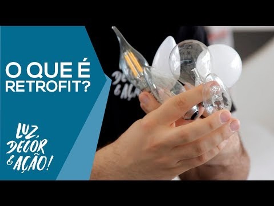 O que é Retrofit? - Luz, Decor & Ação!