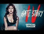 Official Trailer: Hate Story IV | Urvashi Rautela | Vivan B | Karan Wahi | Vishal Pandya |