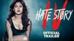 Official Trailer: Hate Story IV | Urvashi Rautela | Vivan B | Karan Wahi | Vishal Pandya |
