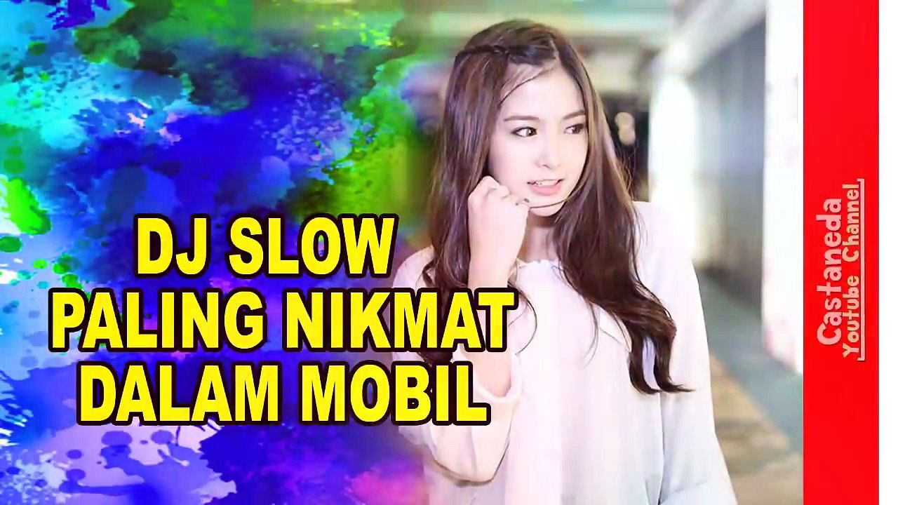 DJ SLOW PALING NIKMAT DALAM MOBIL