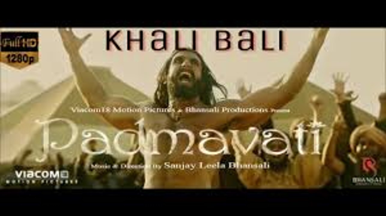 Padmaavat__Khalibali_-_Ranveer_Singh___Deepika_Padukone___Shahid_Kapoor___Shivam