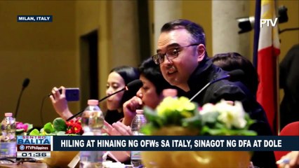 Hiling at hinaing ng OFWs sa Italy, sinagot ng DFA at DOLE