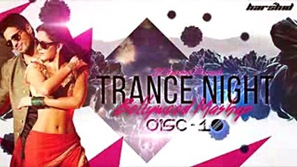 Dj __ Trance Night Hindi song 2016 Mashup Disc-10 __ DJ HD