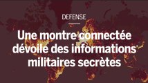 Une montre connectée dévoile l’emplacement de bases militaires américaines