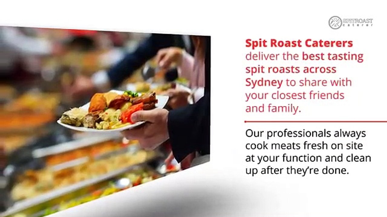 The Best Place for dinner party catering services- Spit Roast Caterers Sydney