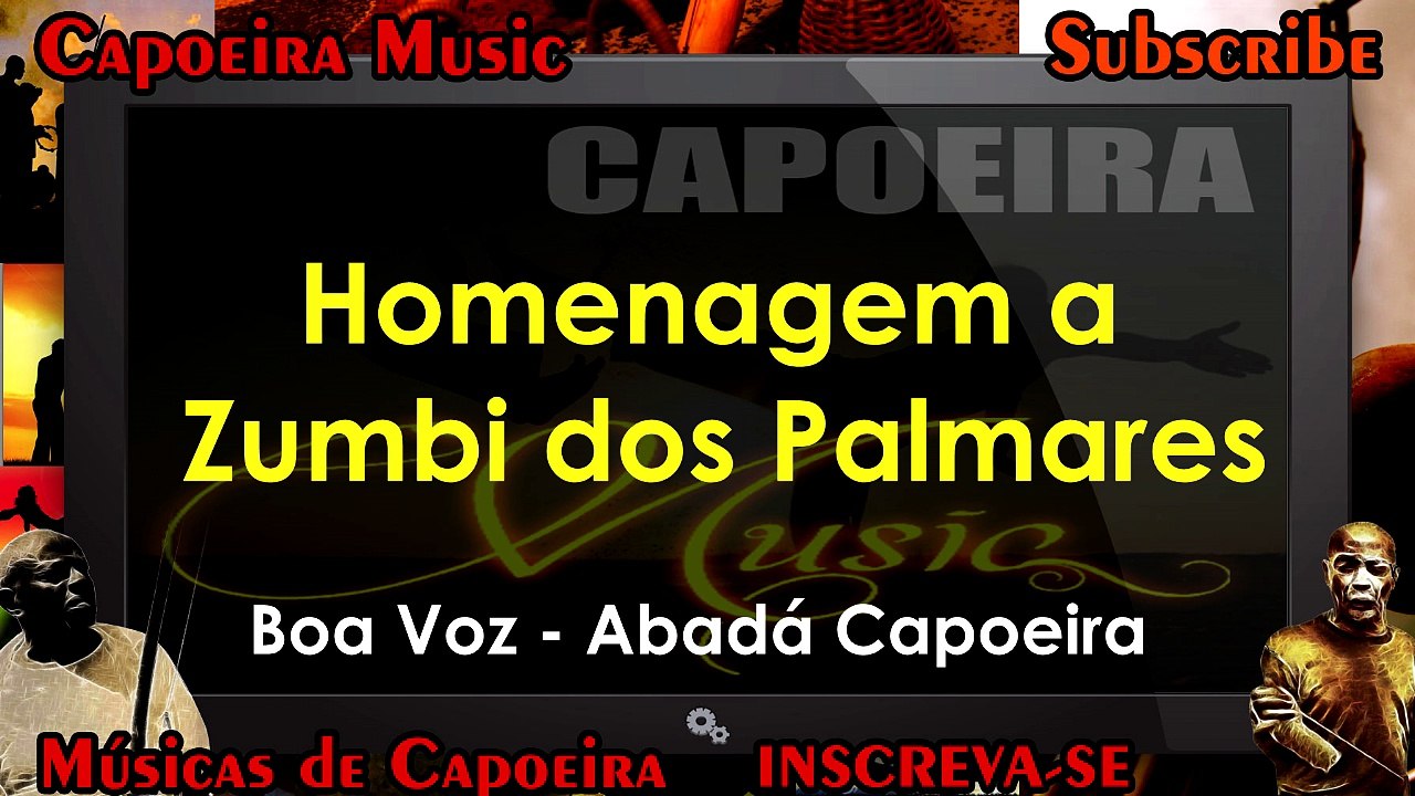 Homenagem a Zumbi dos Palmares, Boa Voz - Abadá Capoeira - Capoeira Music