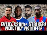 EVERY £20 Million Plus Striker Signed In Premier League History: Were They Worth It?