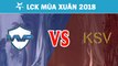 Highlights: MVP vs KSV | MVP vs KSV eSports | LCK Mùa Xuân 2018