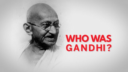 Who was Gandhi?