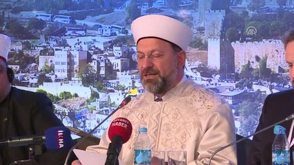 Vahyin Kutsadığı Şehir: Kudüs" - Diyanet İşleri Başkanı Erbaş (4)