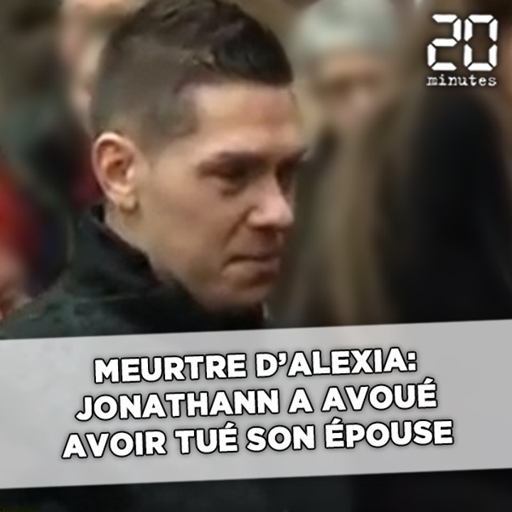 Meurtre d'Alexia: Jonathann a avoué avoir tué son épouse «par accident»