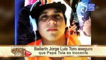 Bailarín Jorge Luis Toro defiende a Pepe Tola y asegura fue testigo de lo ocurrido