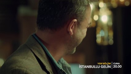İstanbullu Gelin 28. Bölüm Fragmanı!