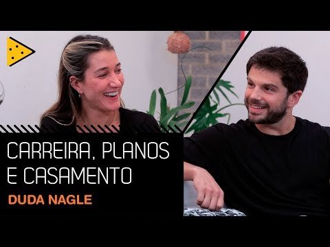 DUDA NAGLE FALA SOBRE CORPO, SAÚDE E SABRINA SATO