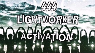 444 Lightworker Activation Upgrades