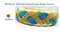 How to make silk thread Bangle Braided Design using Ball Chain| Aari Embroidery Inspired