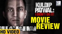 Movie Review: Kuldip Patwal: I Didn't Do It! | 2 Stars| Deepak Dobriyal Raima Sen