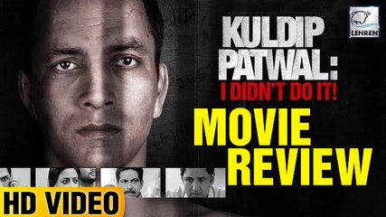 Movie Review: Kuldip Patwal: I Didn't Do It! | 2 Stars| Deepak Dobriyal Raima Sen
