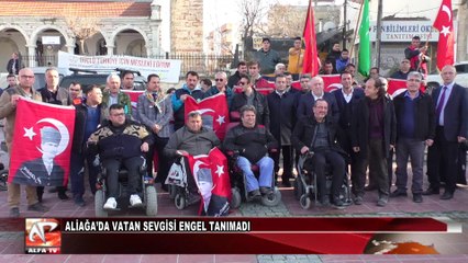 Aliağa’da Vatan Sevgisi Engel Tanımadı