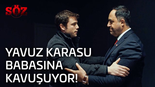 Söz | 31.Bölüm - Yavuz Karasu Babasına Kavuşuyor!
