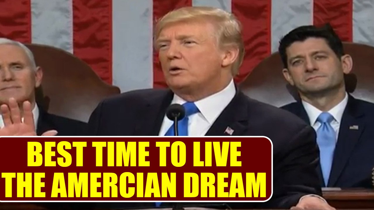 Donald Trump says “Never been a better time to live the American dream”, Watch | Oneindia News