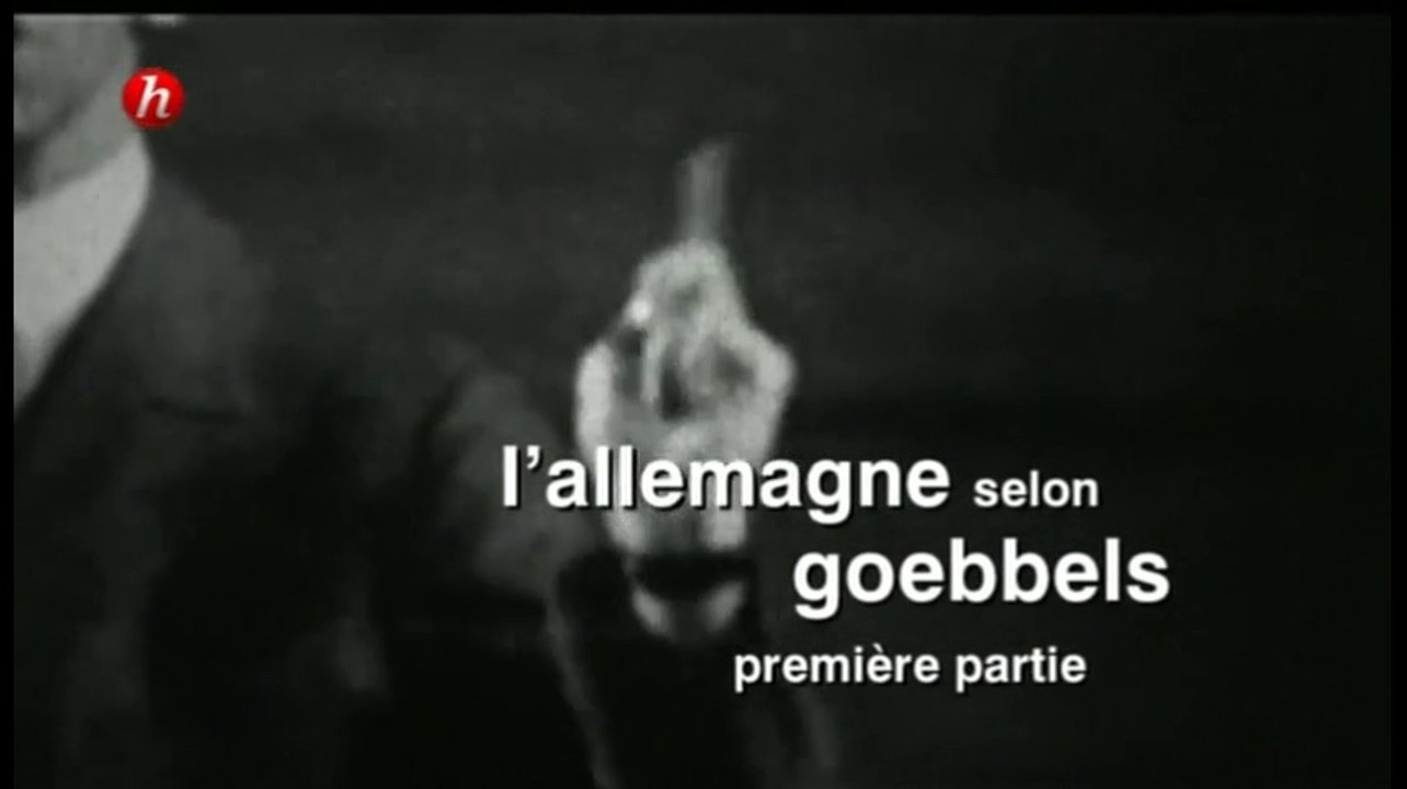 2e Guerre Mondiale - L'Allemagne selon Goebbels 1/2