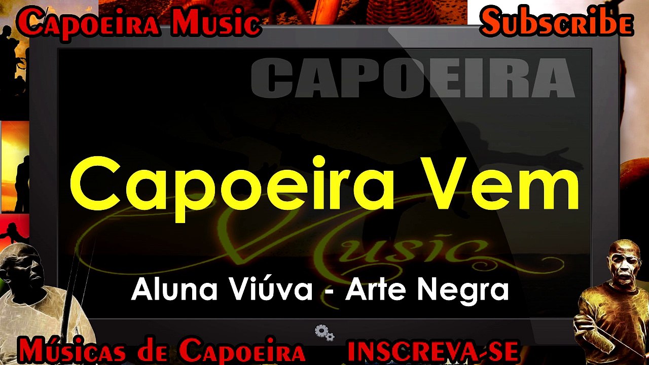 Capoeira Vem, aluna Viúva - Arte Negra - Capoeira Music