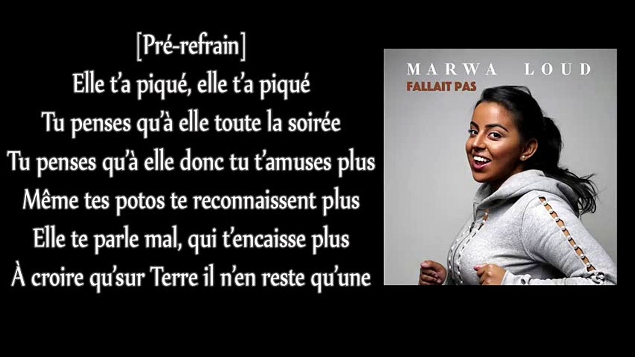 (22) Marwa Loud - Fallait Pas _Paroles_