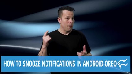 Want to snooze notifications in Android Oreo? Here's how: