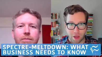 What businesses need to know about Spectre-Meltdown