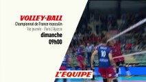 VOLLEY - LNV : Paris vs Ajaccio, bande annonce