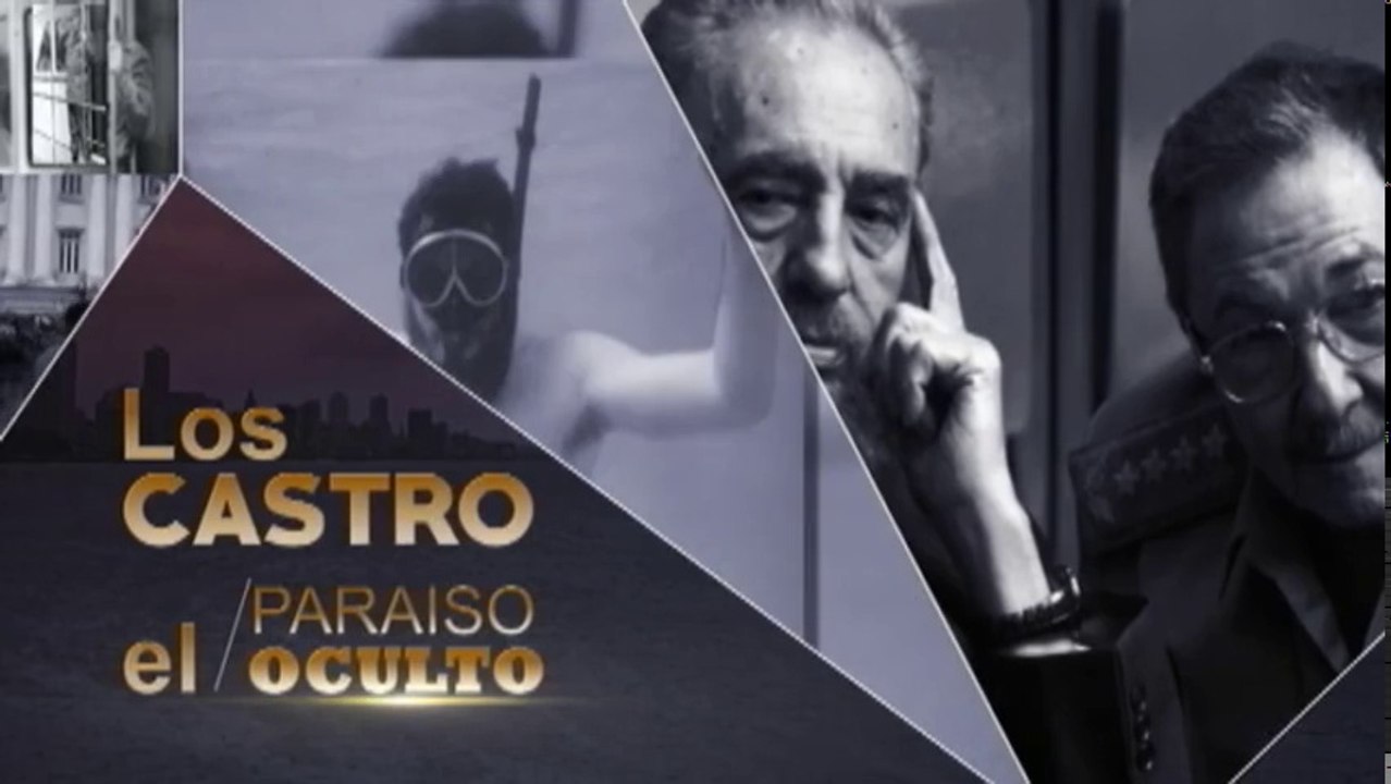 Los Castro, el paraíso oculto Documental Cuba