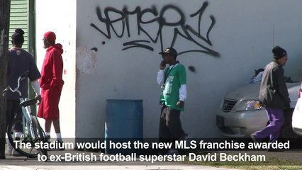 Mixed views on Beckham's new MLS stadium in Miami neighborhood