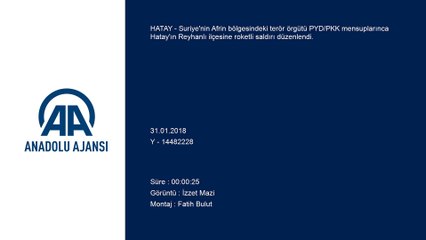 PYD/PKK'dan roketli saldırı - HATAY
