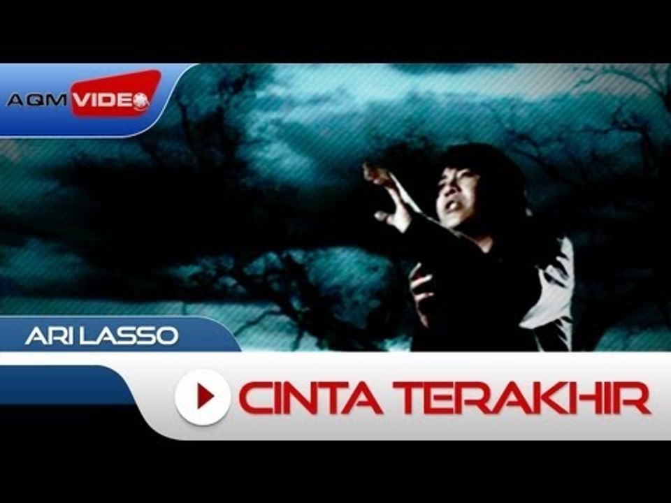 Ari Lasso - Cinta Terakhir | Official Video
