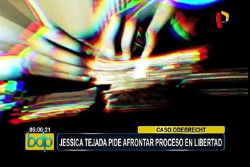 Caso Odebrecht: Jessica Tejada solicita afrontar su proceso en libertad