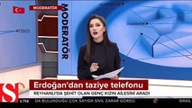 Cumhurbaşkanı Erdoğan�dan Reyhanlı�da şehit olan genç kızın ailesine taziye telefonu