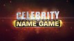 Happy Endings not just for fairy tales...| Celebrity Name Game