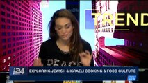 TRENDING | Exploring Jewish & Israeli cooking & food culture | Thursday, February 1st 2018