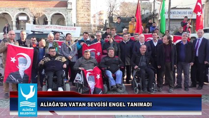 ALİAĞA'DA VATAN SEVGİSİ ENGEL TANIMADI