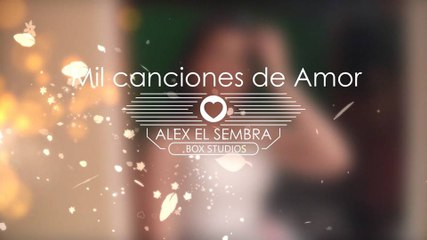 MIL CANCIONES DE AMOR - Alex Sembra