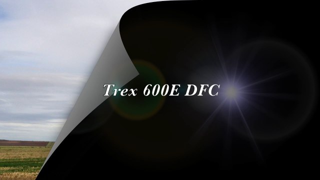 Vol d'un Hélicoptère ALIGN Trex 700E DFC