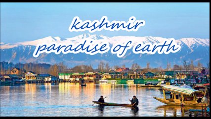 KASHMIR - PARADISE OF EARTH # MUGHAL BAGAN # SONMARG # DAL LAKE