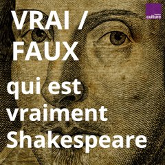 Qui était vraiment Shakespeare