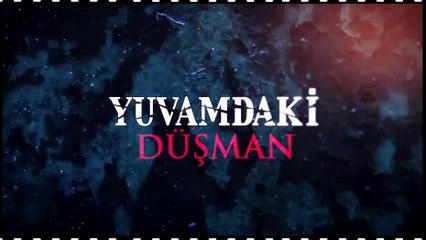 Yuvamdaki Düşman Jenerik ve Müziği
