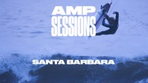AMP SESSIONS: Santa Barbara