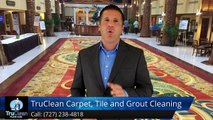 St. Petersburg FL Tile & Grout Cleaning Review, TruClean Floor Care St. Petersburg, Commercial Clean