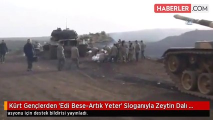 Kürt Gençlerden 'Edi Bese-Artık Yeter' Sloganıyla Zeytin Dalı Harekatı'na Destek Bildirisi