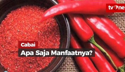 Cabai, Apa Saja Manfaatnya?